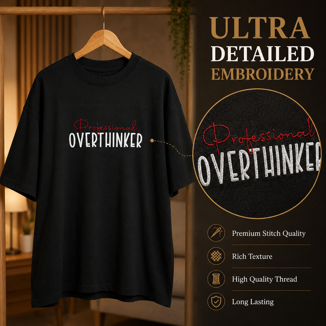 A black short-sleeve t-shirt hanging on a wooden hanger, featuring the words 'Professional OVERTHINKER' in white and red embroidered text. The right side of the image contains promotional text and a close-up detail callout highlighting the embroidery quality.